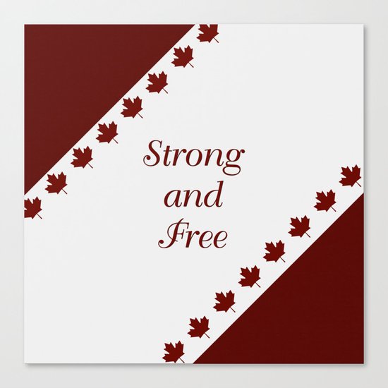 Canada - Strong and Free Canvas Print