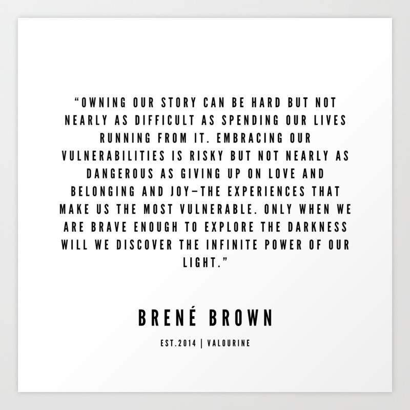 42 Brene Brown Quotes 190524 White Design Art Print By Quotesandsayings Society6