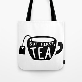 TEA LOVERS TEA printS - BUT FIRST TEA product Tote Bag