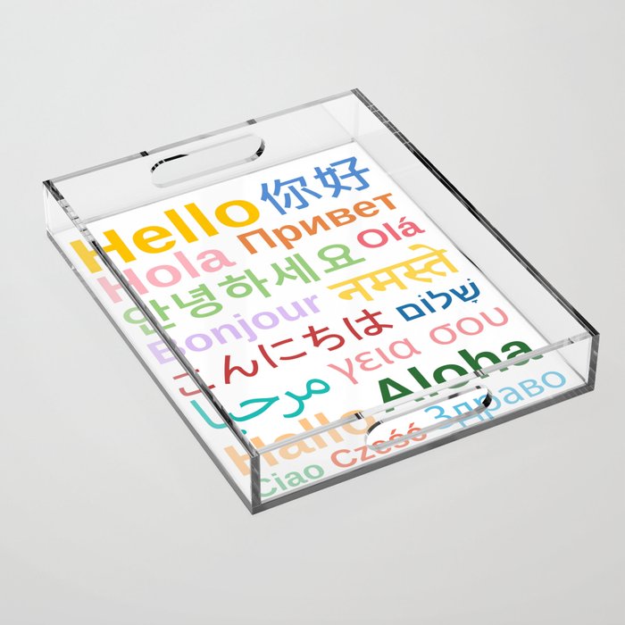 Hello In Different Languages Acrylic Tray