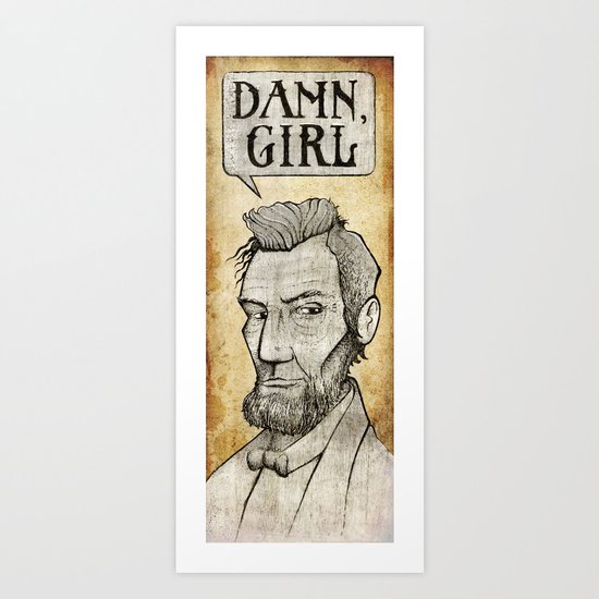 Damn, Lincoln Art Print
