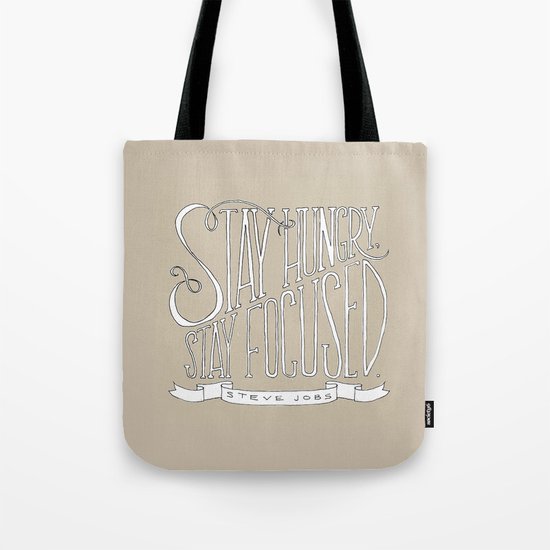 Stay Hungry, Stay Focused Tote Bag