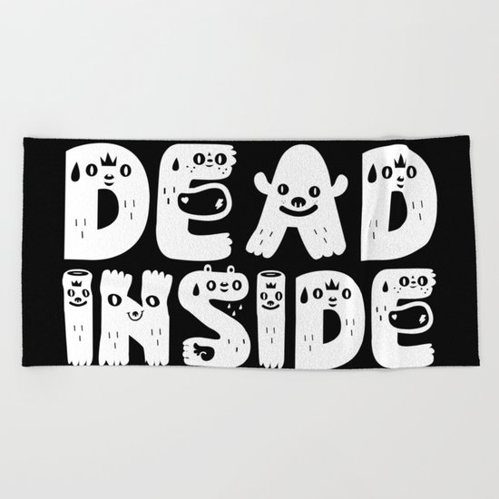 Dead Inside Beach Towel