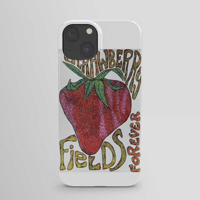 Strawberry Fields Forever  iPhone Case