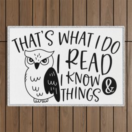 That's What I Do I Read And I Know Things Outdoor Rug