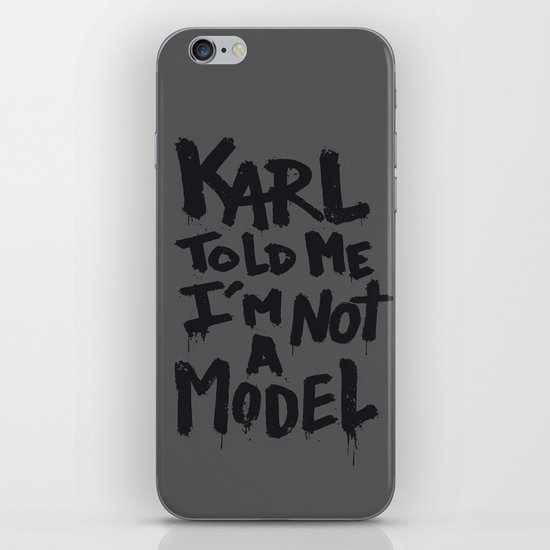Karl told me... iPhone & iPod Skin