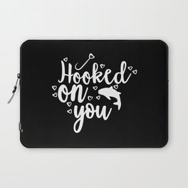 Hooked On You Couples Fishing Hobby Laptop Sleeve