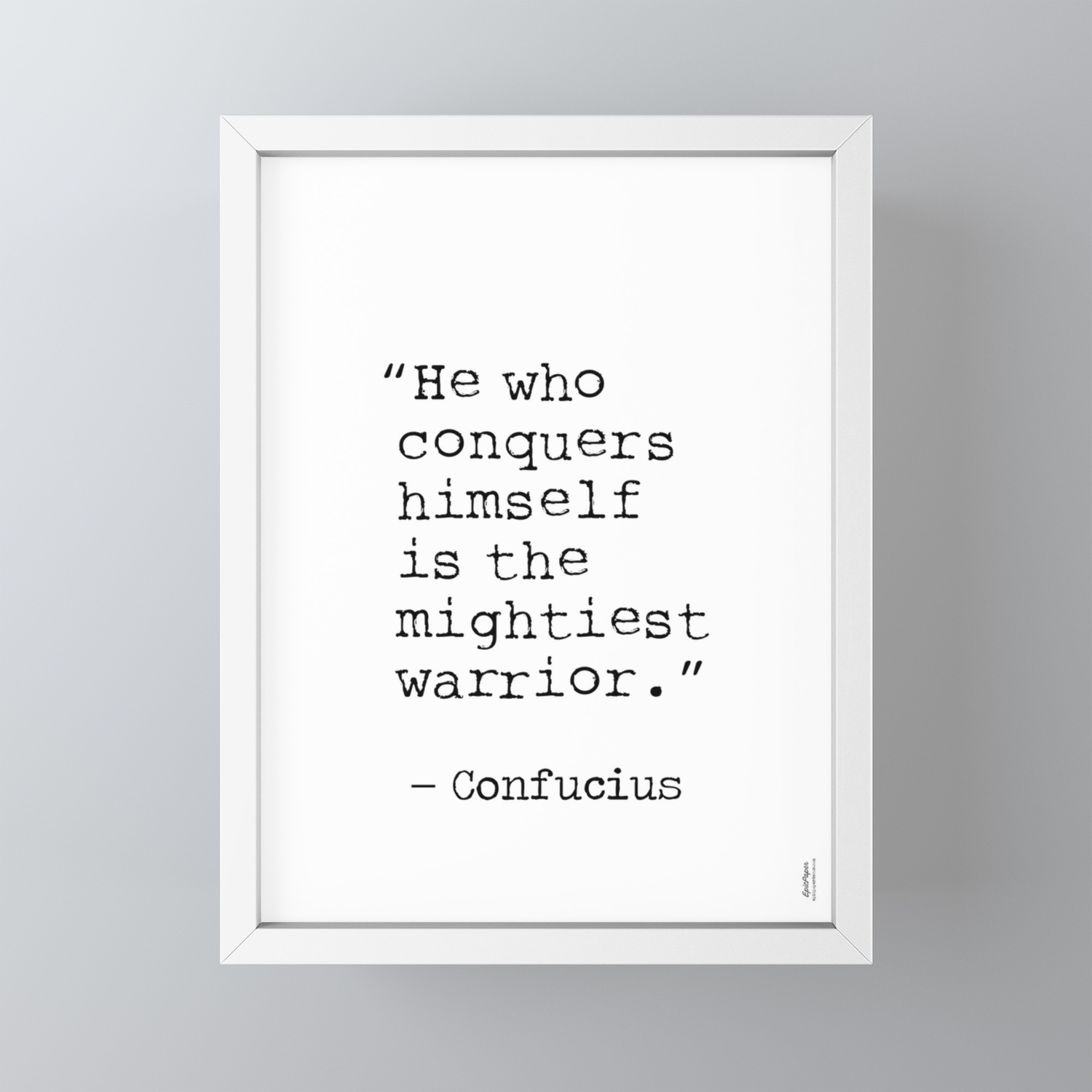 He Who Conquers Himself Is The Mightiest Warrior White Paper Framed Mini Art Print By Epic Paper Society6