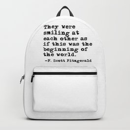 Smiling at each other - Fitzgerald quote Backpack | Thelasttycoon, Boyfriend, Valentinesday, Marriage, Romance, Lovequote, Romantic, Happy, Literature, Fitzgeraldquote 