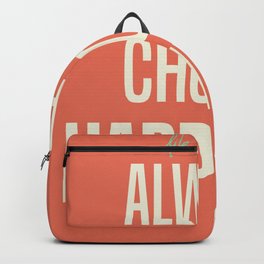 Always choose happiness, positive quote, inspirational, happy life, lettering art Backpack | Loveyourselfquote, Inspirationalprint, Motivationalquote, Happylifequote, Motivtionalposter, Typographyinspired, Happinessposter, Self Loveposter, Selflovewallart, Selflovequote 