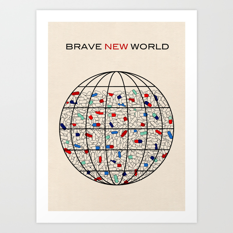 Brave New World Art Print By Laurenowen Society6