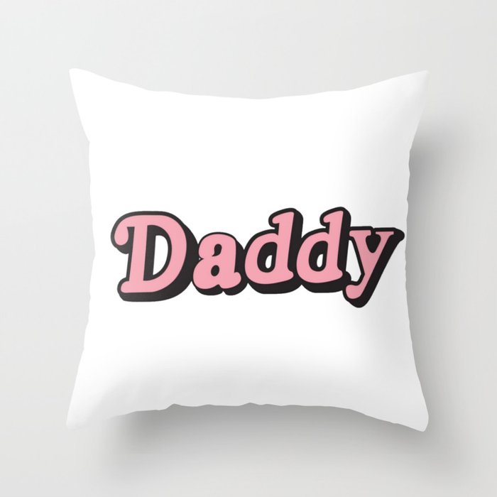 Daddy Throw Pillow