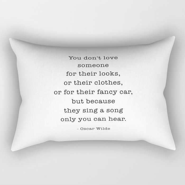 They Sing A Song Only You Can Hear, Oscar Wilde  Rectangular Pillow
