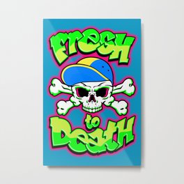 Fresh to Death Metal Print