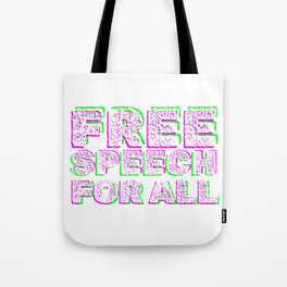 Free speech for all Tote Bag