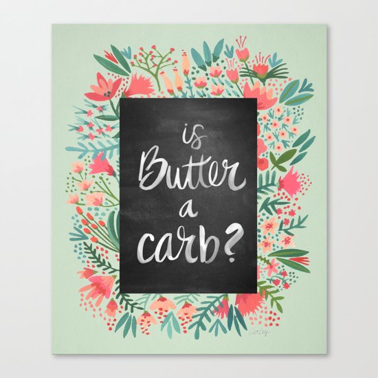Is Butter a Carb? Canvas Print