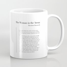 The Woman in the Arena by Theodore Roosevelt Mug