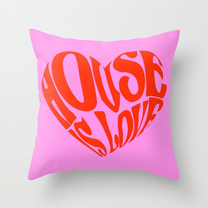 House is Love Throw Pillow