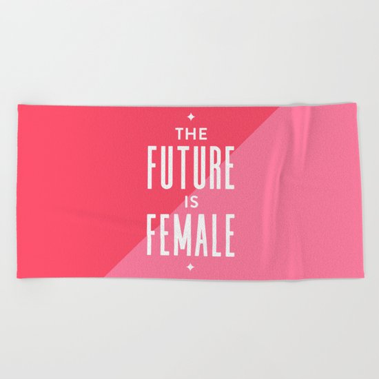 The Future is Female Beach Towel