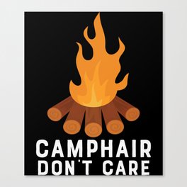 Camphair Don't Care Funny Camping Canvas Print