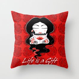 LIFE IS A GIFT Throw Pillow
