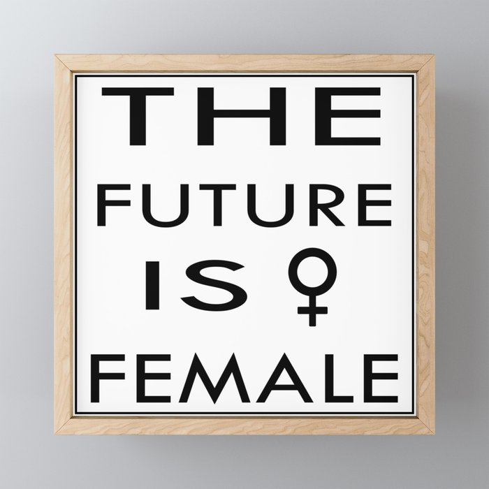 The future is Female Framed Mini Art Print