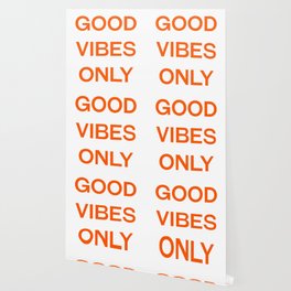 Good vibes only Wallpaper
