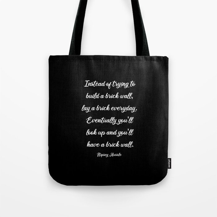 Nipsey Hussle Quotes Tote Bag