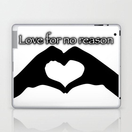 Love for no reason Laptop & iPad Skin