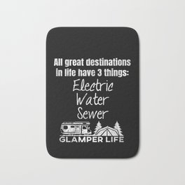 Glamper Life Electric Water Sewer RV Camping Glamping Bath Mat | Water, Glamper, Sewer, Electric, Gift, Rv, Camping, Life, Graphicdesign, Glamping 