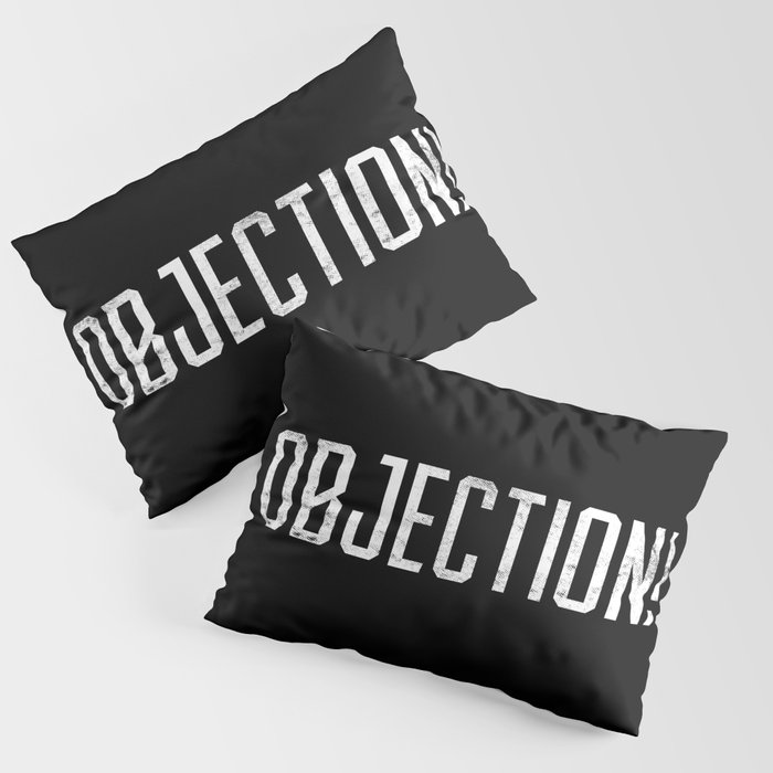 Objection! Pillow Sham