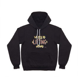 We Rise By Lifting Others – Marigold & Blush Hoody
