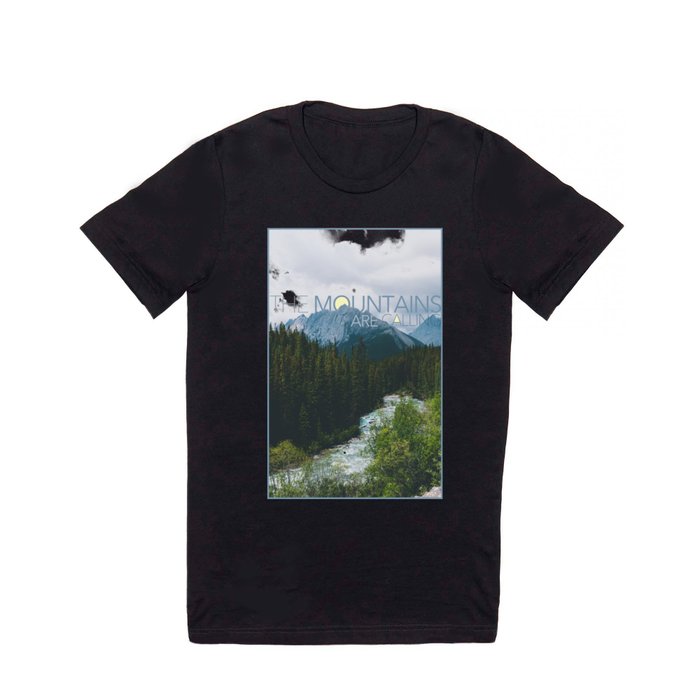 The Mountains are Calling T Shirt