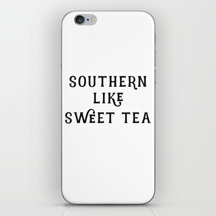 Southern like Sweet Tea iPhone Skin
