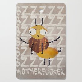 buzz mother fucker Cutting Board