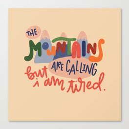 Mountains Calling Canvas Print