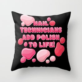 Nails Technicians Nails Throw Pillow
