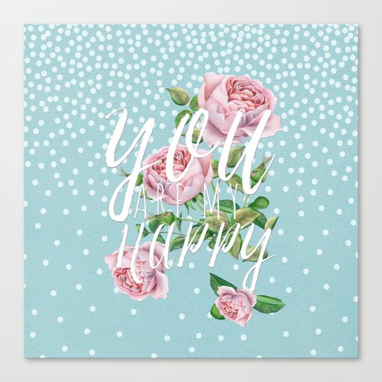 You are my happy- Roses Rose Flowers Polkadots - Vintage Design Canvas Print