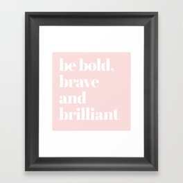 be bold II Framed Art Print