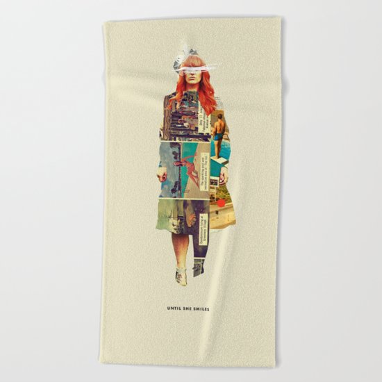 Until She Smiles Beach Towel