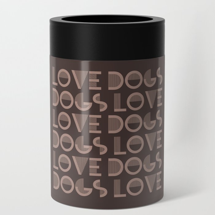 Love Dogs Dark Brown colors modern abstract illustration  Can Cooler