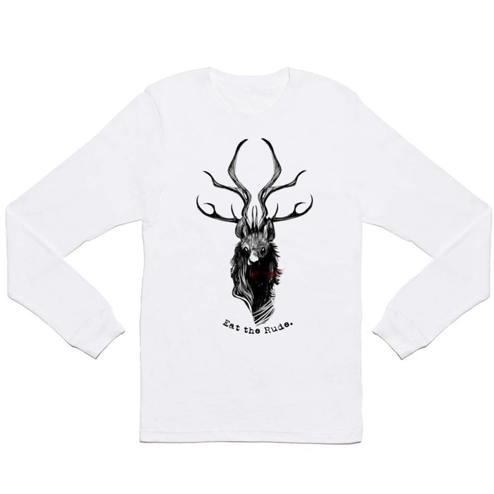 Eat the Rude Long Sleeve T Shirt