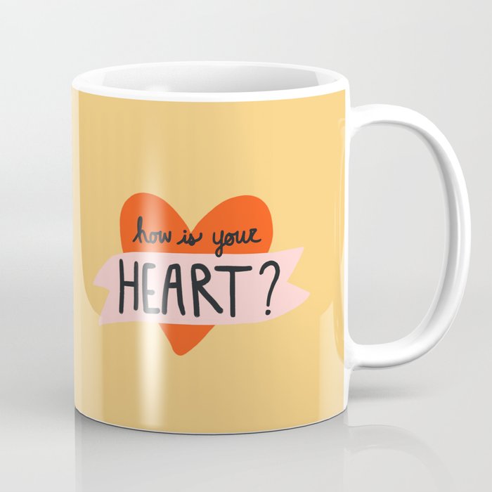 How Is Your Heart Coffee Mug
