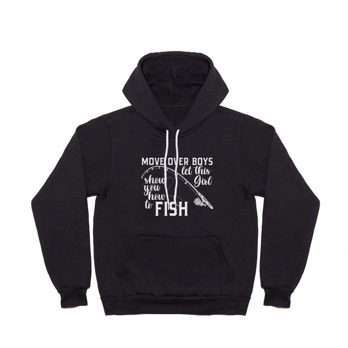 Let This Girl Show You How To Fish Hoody