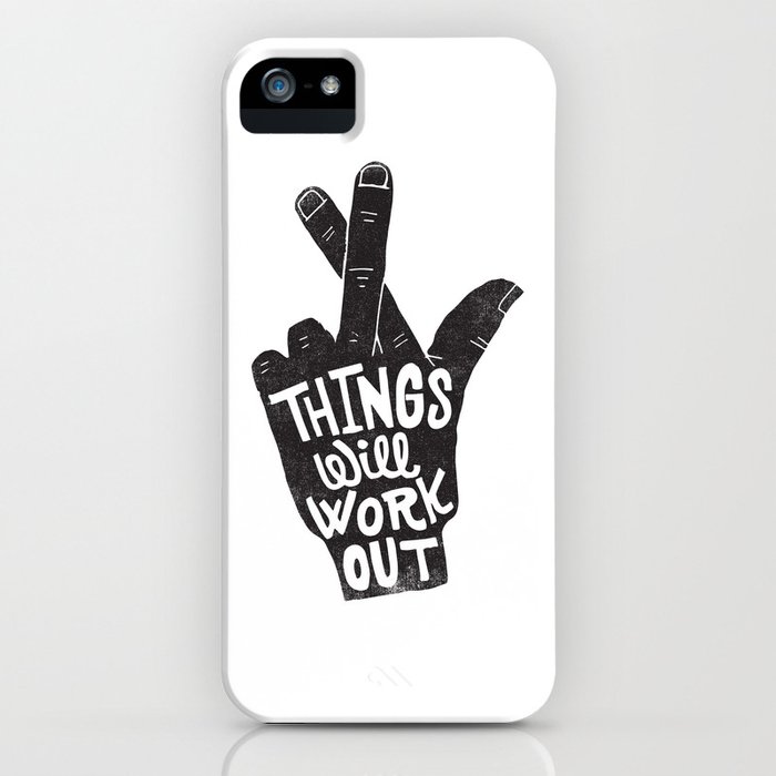 things will work out iphone case