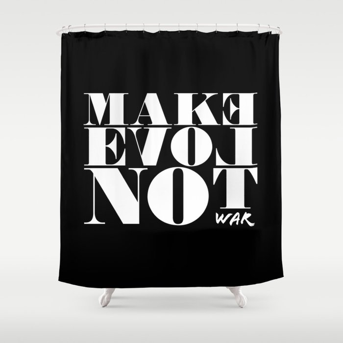 make love not war Shower Curtain