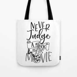 Never Judge A Book By Its Movie Tote Bag