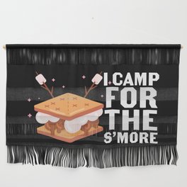 I Camp For The S'more Funny Camping Wall Hanging