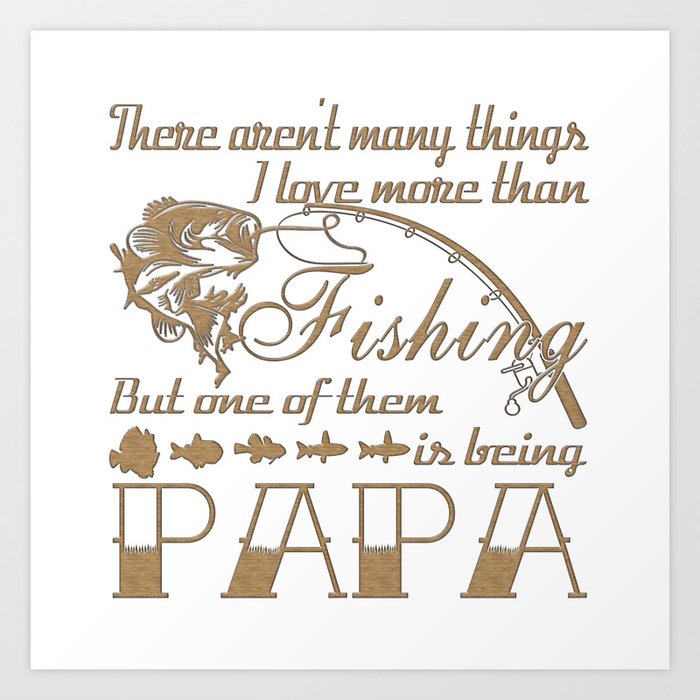 Fishing Papa Art Print