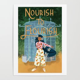 Nourish to Flourish - Motivational Poster Print Poster